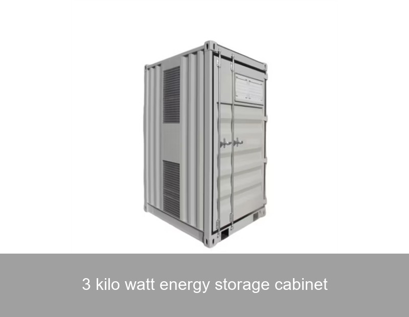 3 kilo watt energy storage cabinet