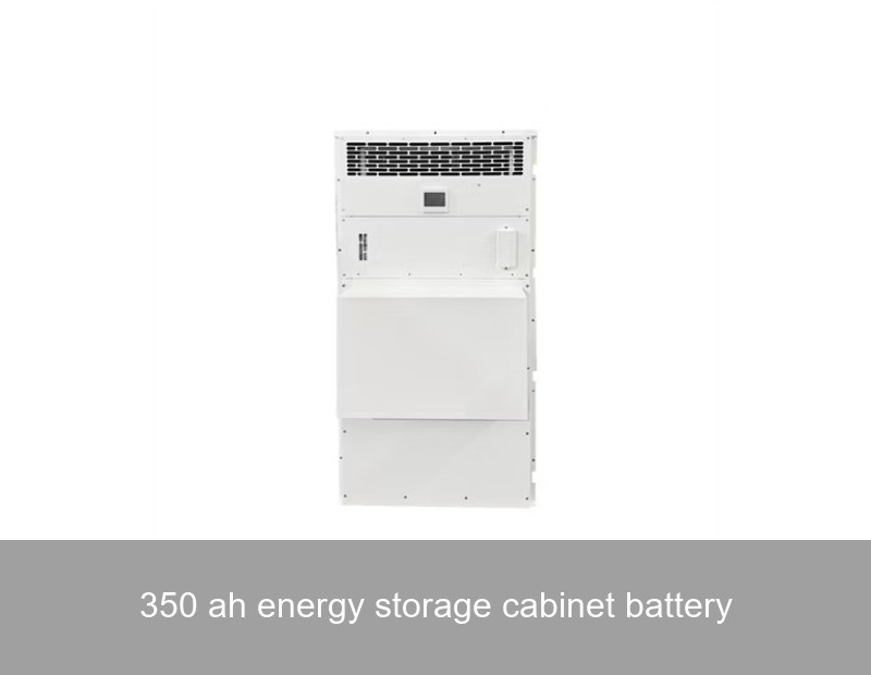 350 ah energy storage cabinet battery