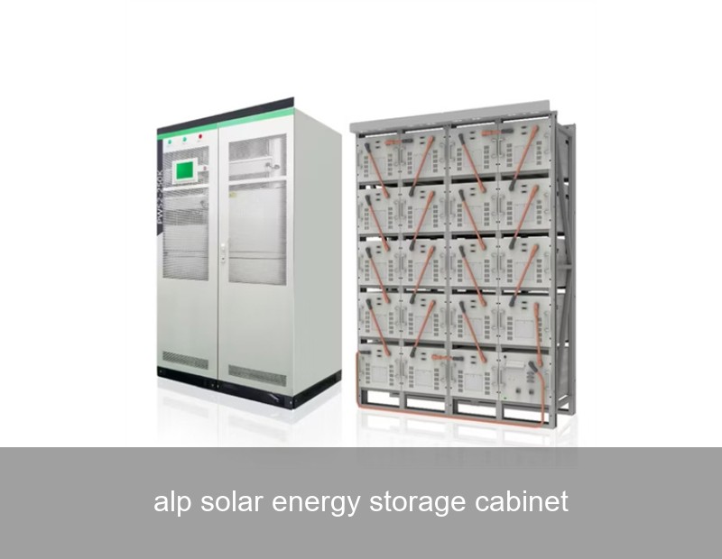 alp solar energy storage cabinet