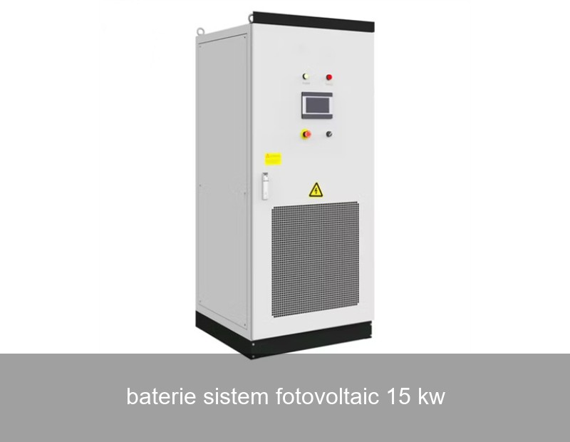 baterie sistem fotovoltaic 15 kw