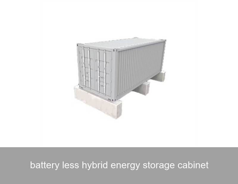 battery less hybrid energy storage cabinet