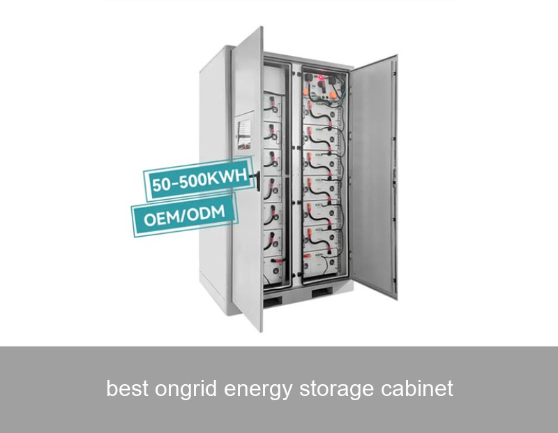 best ongrid energy storage cabinet