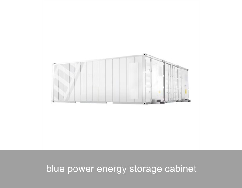 blue power energy storage cabinet