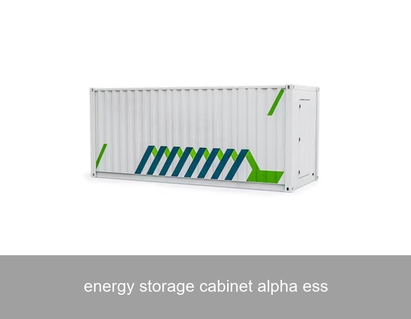 energy storage cabinet alpha ess
