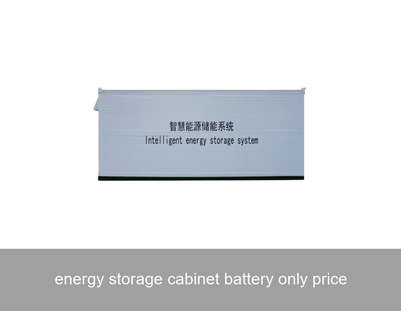 energy storage cabinet battery only price