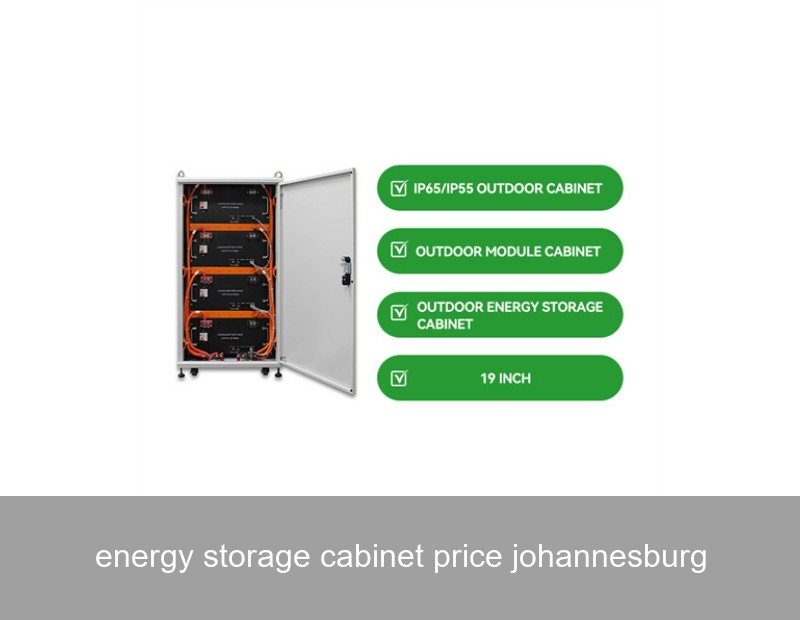 energy storage cabinet price johannesburg