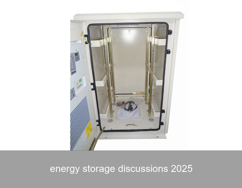 energy storage discussions 2025