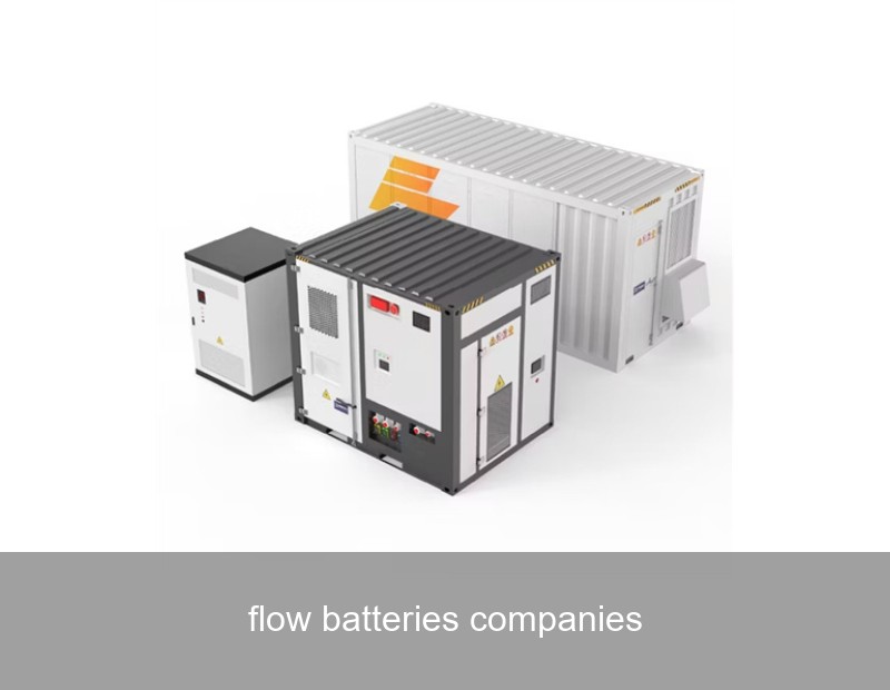 flow batteries companies