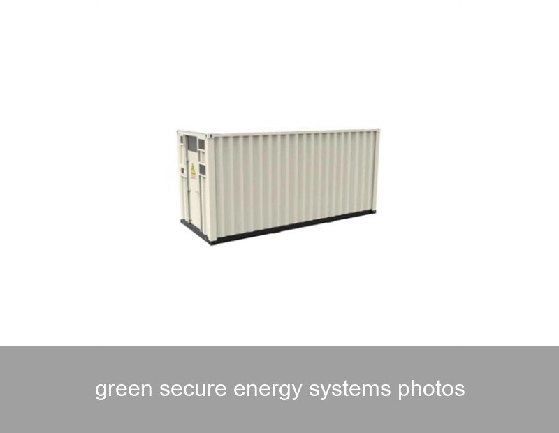 green secure energy systems photos