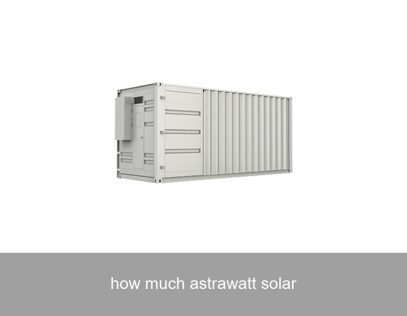 how much astrawatt solar