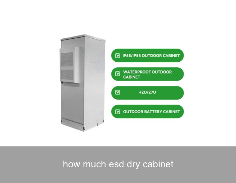 how much esd dry cabinet