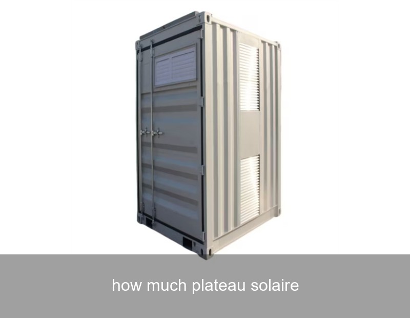 how much plateau solaire