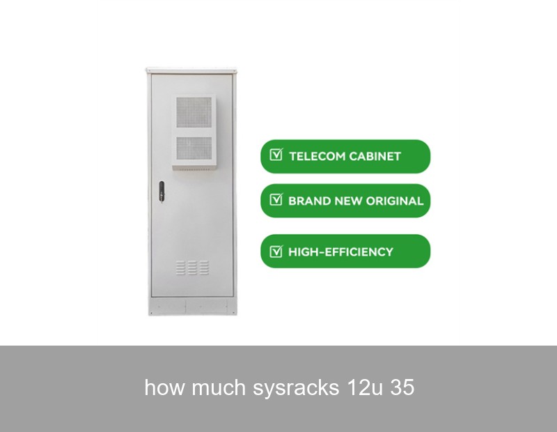 how much sysracks 12u 35