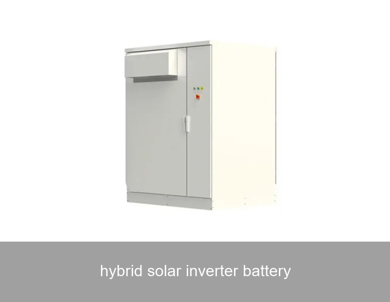 hybrid solar inverter battery