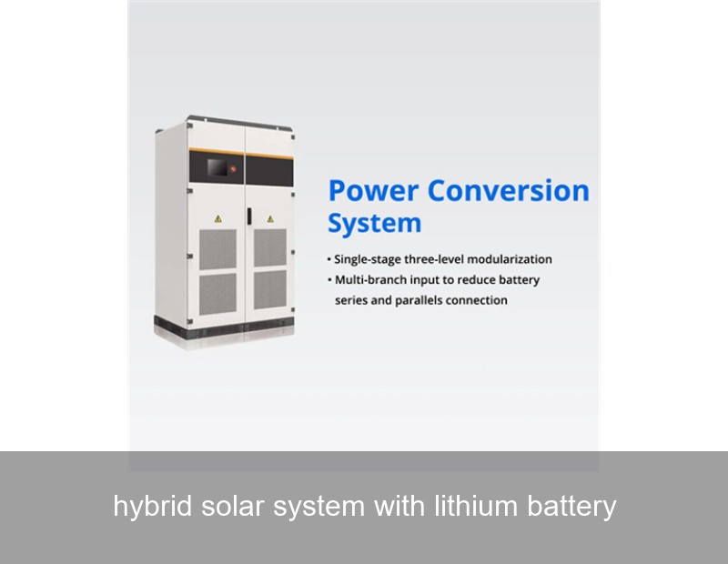 hybrid solar system with lithium battery