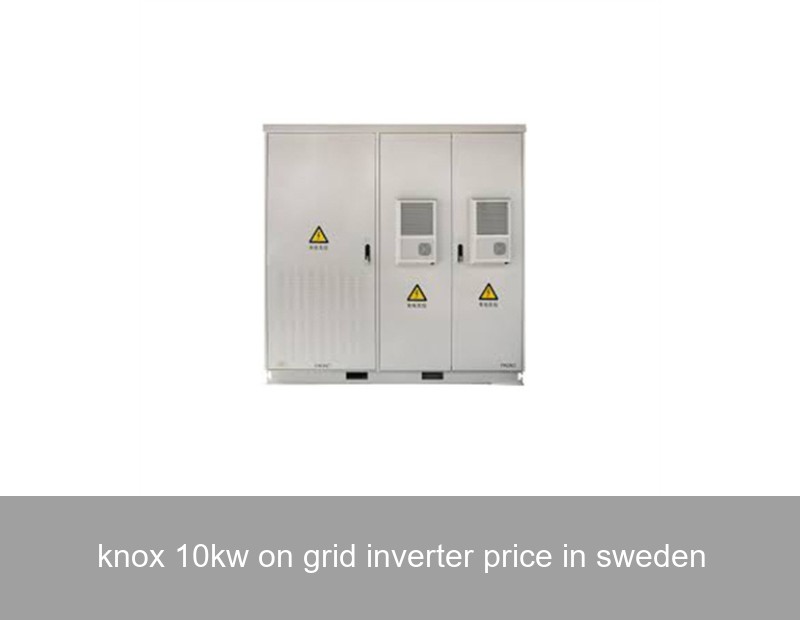 knox 10kw on grid inverter price in sweden