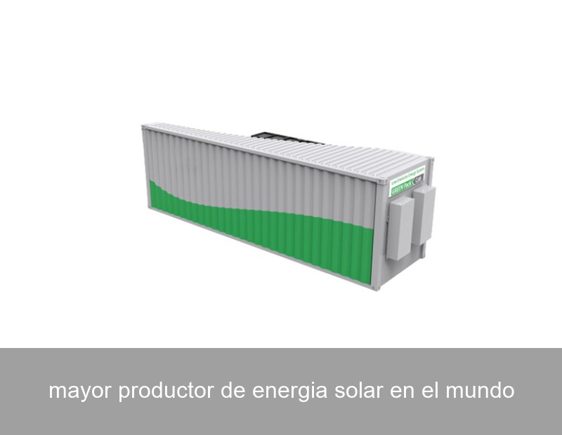 mayor productor de energia solar en el mundo