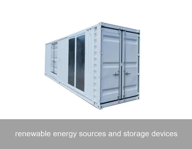 renewable energy sources and storage devices