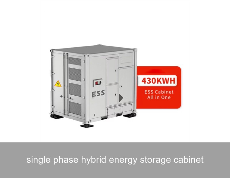 single phase hybrid energy storage cabinet