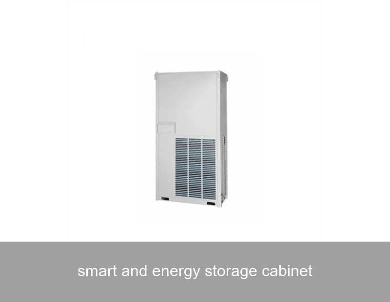 smart and energy storage cabinet