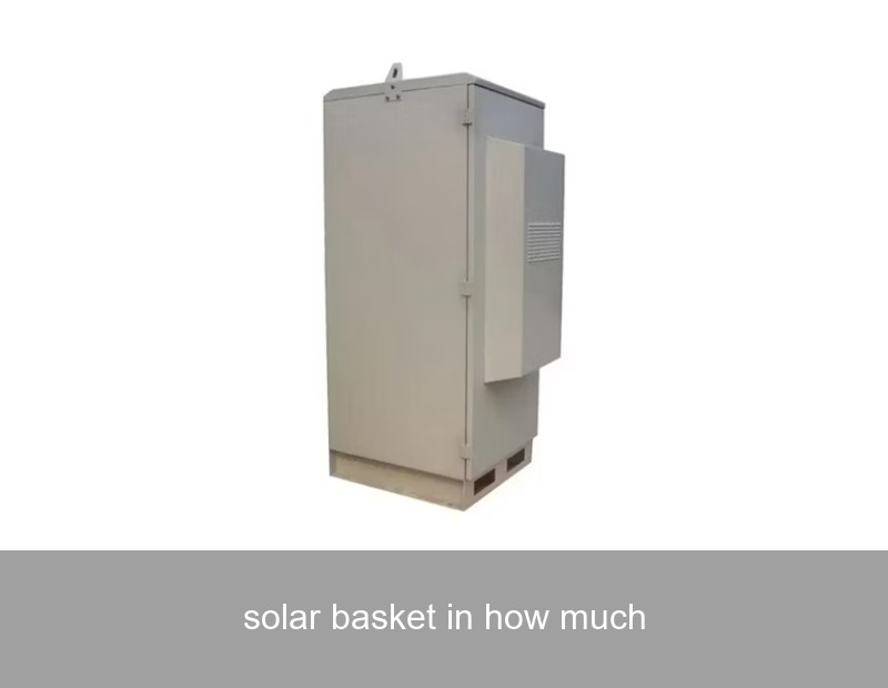 solar basket in how much