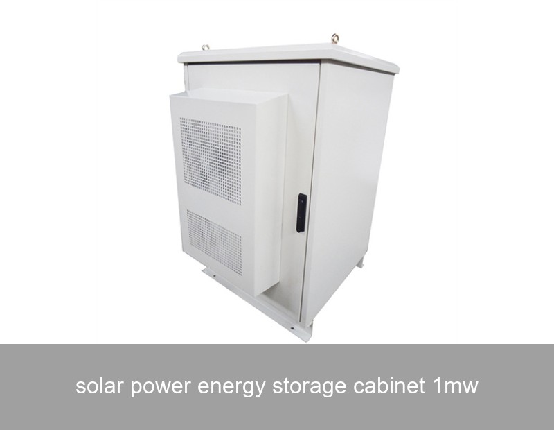 solar power energy storage cabinet 1mw