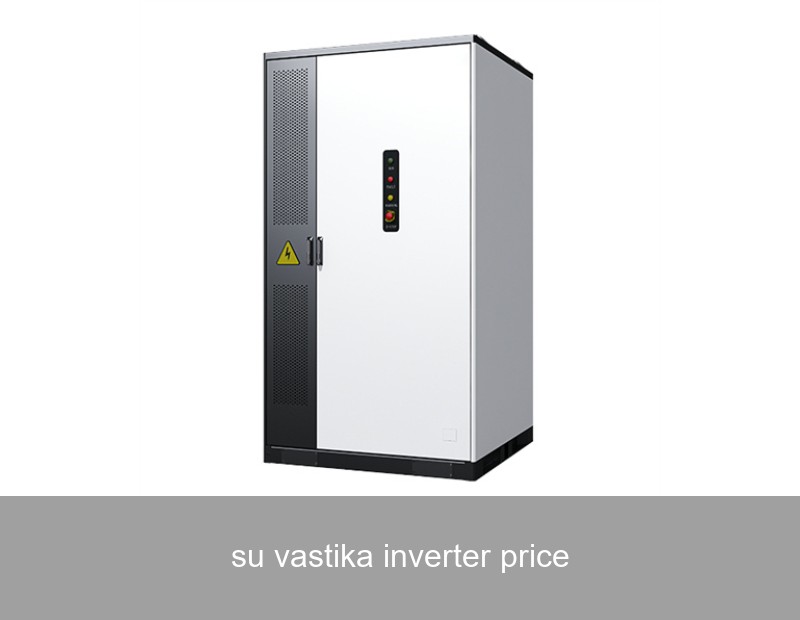 su vastika inverter price