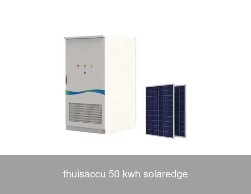 thuisaccu 50 kwh solaredge