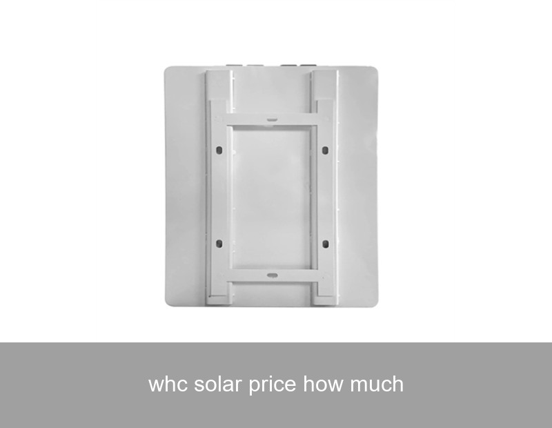 whc solar price how much