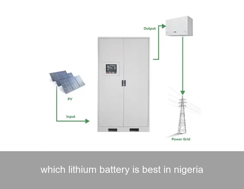 which lithium battery is best in nigeria