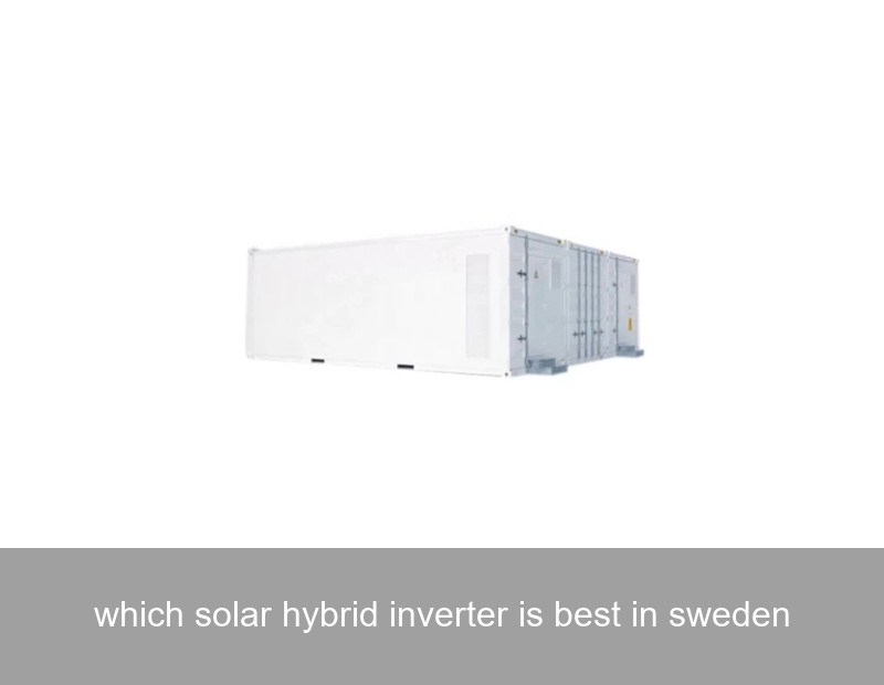 which solar hybrid inverter is best in sweden